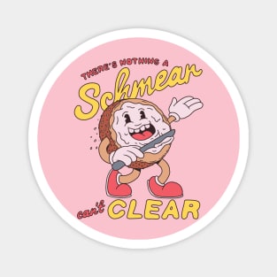 There's nothing a Schmear can't clear! Magnet